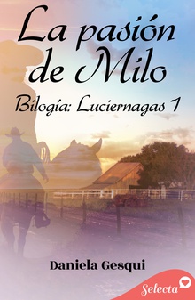 La pasión de Milo (Luciérnagas 1)
