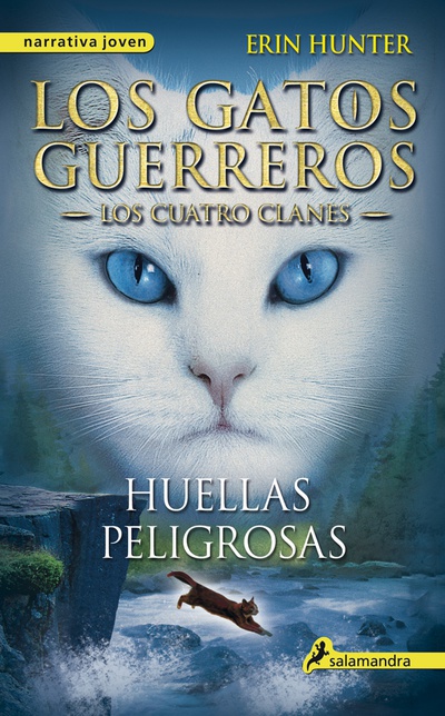 Huellas peligrosas (Los Gatos Guerreros | Los Cuatro Clanes 5)