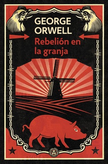 Rebelión en la granja (edición definitiva avalada por The Orwell Estate)