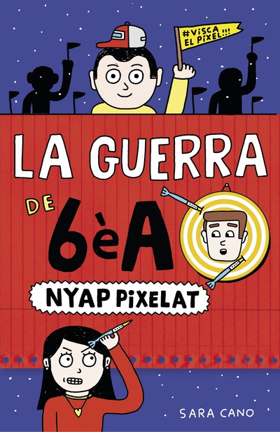 Sèrie La guerra de 6èA 4 - Nyap pixelat