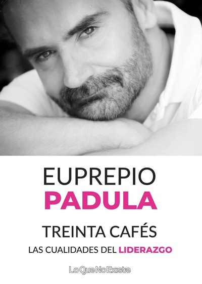 Treinta cafés. Las cualidades del liderazgo