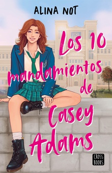 Liberty Haven 1. Los diez mandamientos de Casey Adams