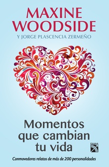 Momentos que cambian tu vida