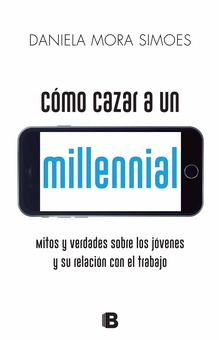 Cómo cazar un millennial