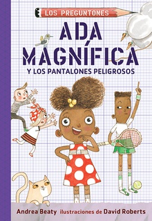 Ada Magnífica y los pnatalones peligrosos