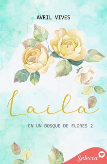 Laila (En un bosque de flores 2)