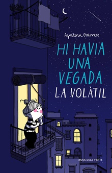 Hi havia una vegada La Volàtil (La Volàtil)