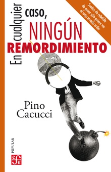 En cualquier caso, ningún remordimiento