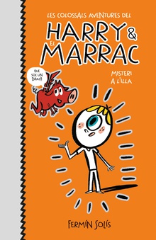 Misteri a l'illa (Les colossals aventures del Harry i el Marrac 2)