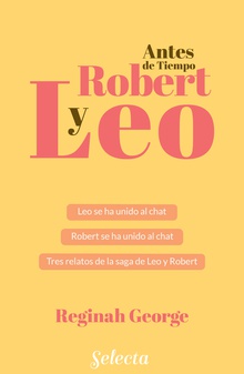 Leo y Robert. Antes de tiempo. Libro 2 (Leo y Robert 2)
