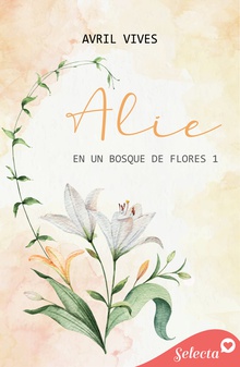 Alie (En un bosque de flores 1)