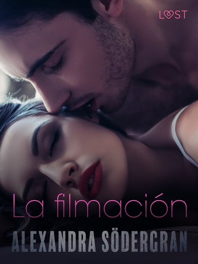 La filmación - Relato erótico
