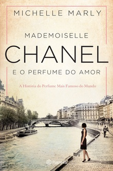 Mademoiselle Chanel e o Perfume do Amor