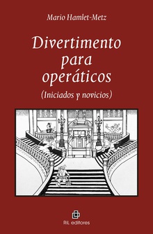Divertimento para operáticos (iniciados y novicios)