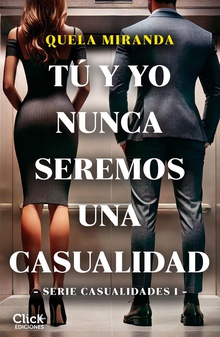 Tú y yo nunca seremos una casualidad