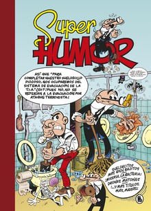 Sueldecitos más bien bajitos | ¡Miseria, la bacteria! | Drones matones (Súper Humor Mortadelo 62)