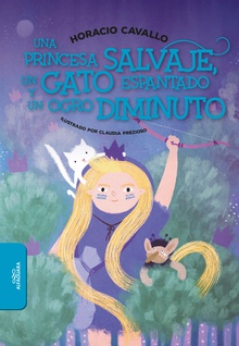 Una princesa salvaje, un gato espantado y un ogro diminuto