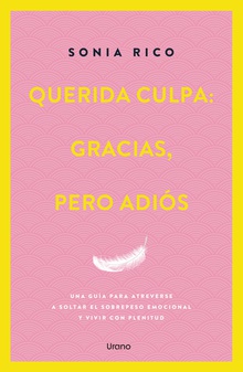 Querida culpa: gracias, pero adiós