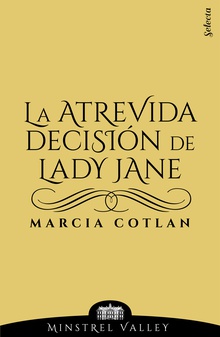 La atrevida decisión de Lady Jane (Minstrel Valley 14)