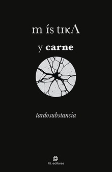 místiκΛ y carne. tardosubstancia