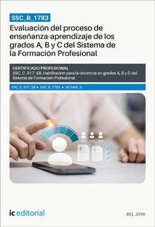 SSC_B_1783. Evaluación del proceso de enseñanza-aprendizaje de los grados A, B y C del Sistema de la Formación Profesional. SSC_C_017_5B
