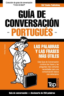 Guía de Conversación Español-Portugués y mini diccionario de 250 palabras