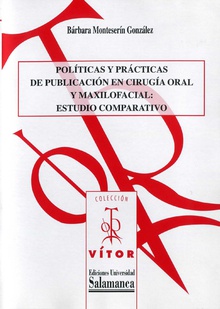PolÌticas y pr·cticas de publicaciÛn en CirugÌa Oral y Maxilofacial: estudio comparativo