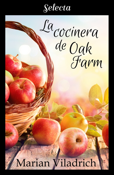 La cocinera de Oak Farm (Oak Hill 3)
