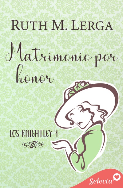 Matrimonio por honor (Los Knightley 4)