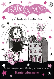 Isadora Moon 10 - Isadora Moon y el hada de los dientes