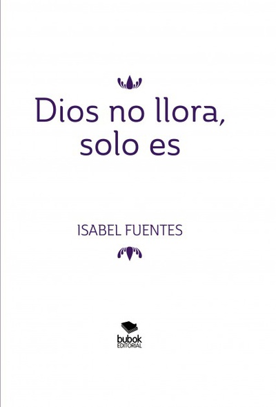 Dios no llora, solo es