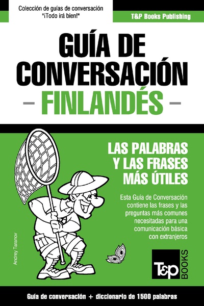 Guía de Conversación Español-Finlandés y diccionario conciso de 1500 palabras