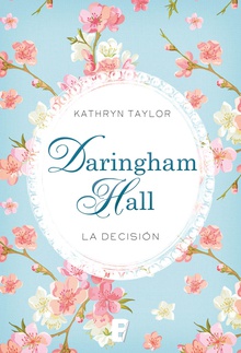 Daringham Hall. La decisión (Trilogía Daringham Hall 2)