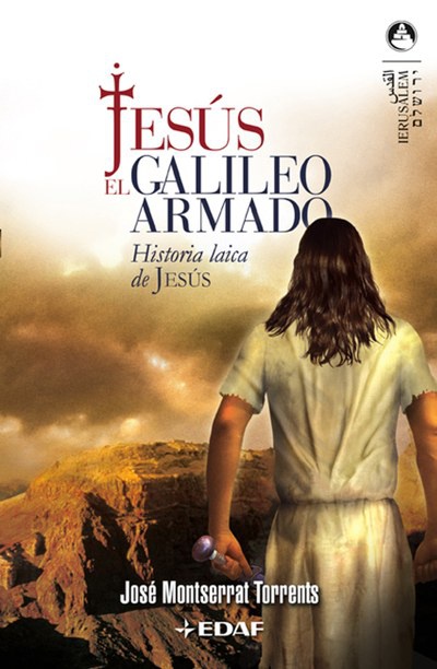 JESÚS EL GALILEO ARMADO