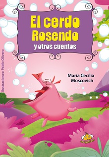 El cerdo Rosendo y otros cuentos