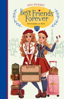 Best Friends Forever 3. Intercambio en París (Best Friends Forever 3)