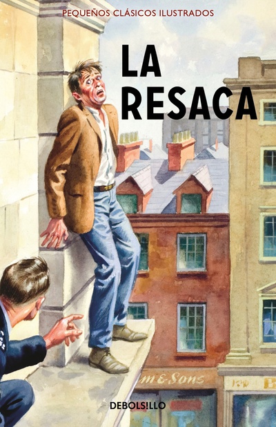La resaca (Pequeños Clásicos Ilustrados)