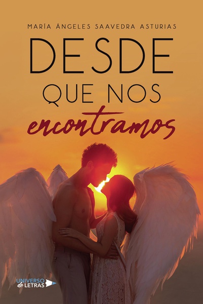 Desde que nos encontramos