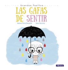 Las gafas de sentir (Grandes pasitos. Álbum ilustrado)