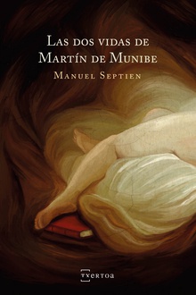 Las dos vidas de Martín de Munibe