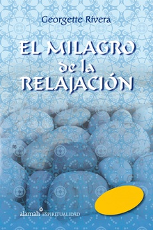 El milagro de la relajación