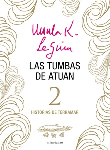 Las tumbas de Atuan (Historias de Terramar 2)