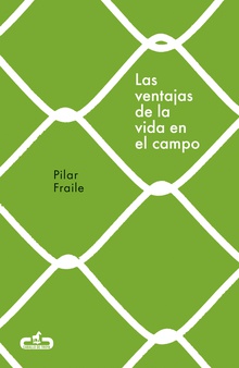 Las ventajas de la vida en el campo (Caballo de Troya 2018, 2)