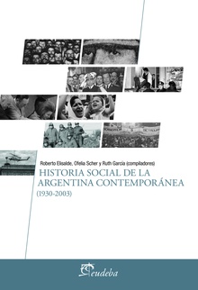 Historia social de la Argentina contemporánea (1930-2003)