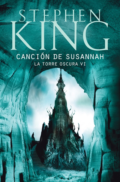 Canción de Susannah (La Torre Oscura 6)