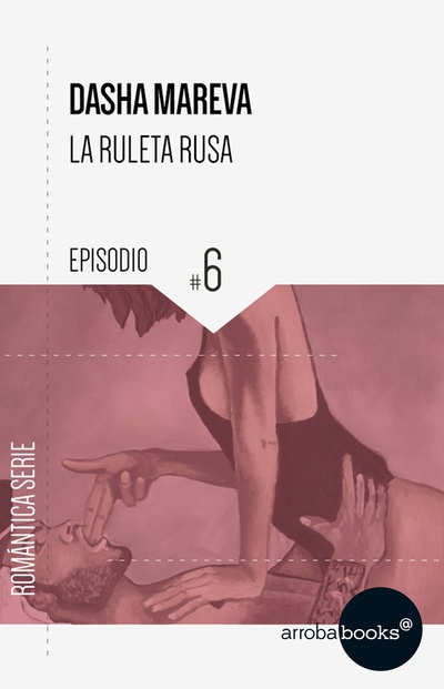 La Ruleta Rusa. Episodio 6: Dorian