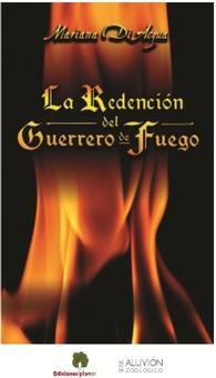 La Redención del Guerrero de Fuego