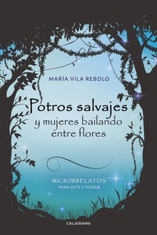 Potros salvajes  y mujeres bailando entre flores