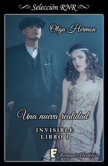 Una nueva realidad (Bilogía Invisible 1)