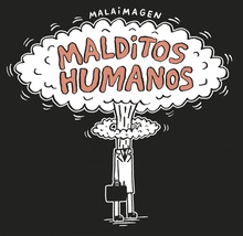Malditos humanos